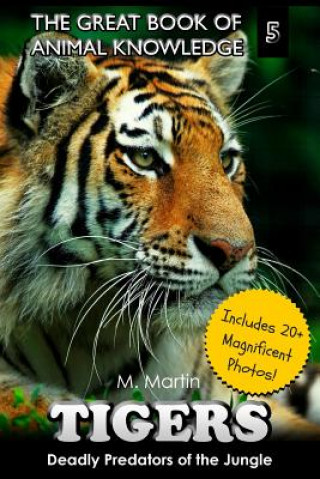 Книга Tigers: Deadly Predators of the Jungle M Martin