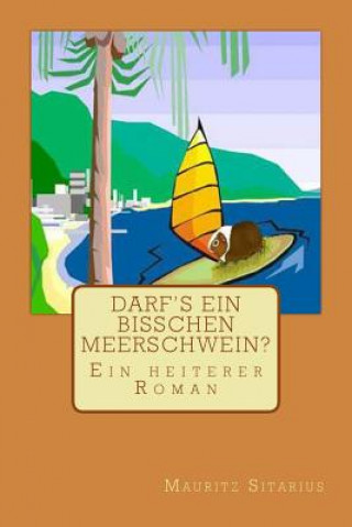 Книга Darf's ein bisschen Meerschwein? Mauritz Sitarius