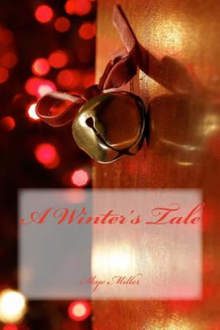Knjiga A Winter's Tale Skye Miller
