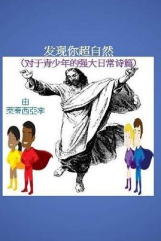 Książka Discover the Supernatural in You!: Powerful Daily Psalms for Teenagers (Chinese Edition) LeTicia Lee