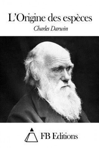 Kniha L'Origine des esp?ces Charles Darwin