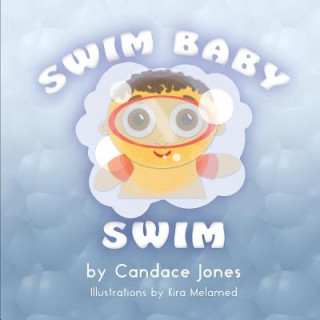 Kniha Swim Baby Swim Candace Jones