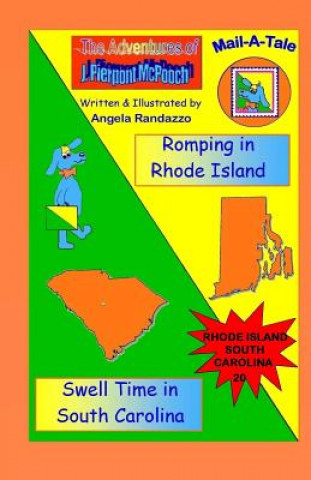 Carte Rhode Island/South Carolina: Romping in Rhode Island/Swell Time in South Carolina Angela Randazzo