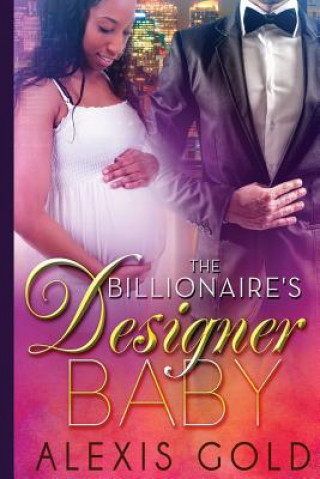 Carte The Billionaire's Designer Baby Alexis Gold