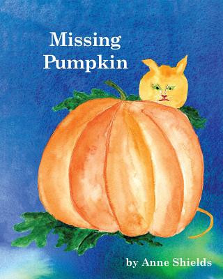 Knjiga Missing Pumpkin Anne Shields