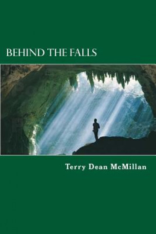 Kniha Behind The Falls Terry Dean McMillan