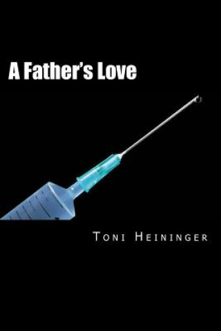 Kniha A Father's Love Toni Heininger