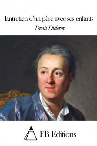 Kniha Entretien d'un p?re avec ses enfants Denis Diderot