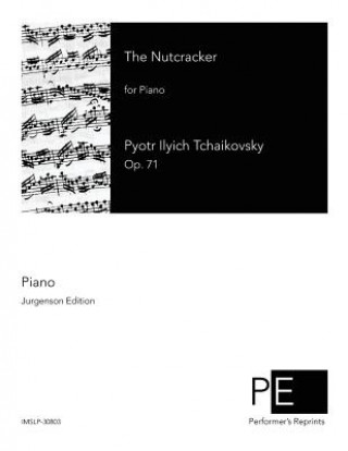 Carte The Nutcracker Pyotr Ilyich Tchaikovsky