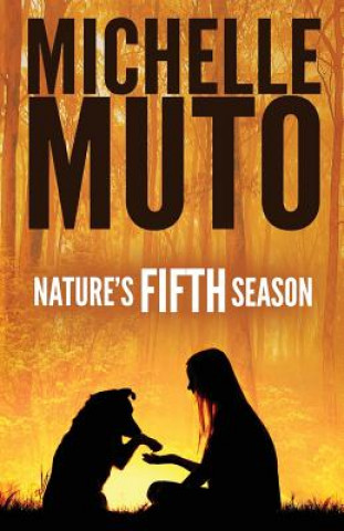 Livre Nature's Fifth Season Michelle Muto