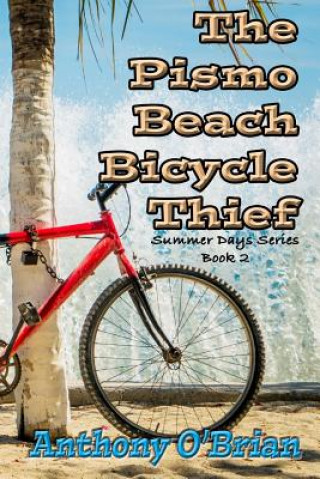 Kniha The Pismo Beach Bicycle Thief Anthony O'Brian