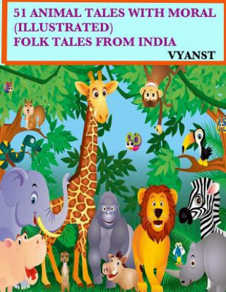 Kniha 51 Animal Tales with Moral (Illustrated): Folk Tales from India Vyanst