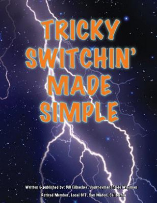 Knjiga Tricky Switchin' Made Simple William a Eilbacher