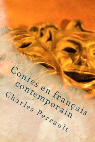 Kniha Contes en francais contemporain Charles Perrault