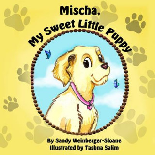 Carte Mischa, My Sweet Little Puppy Sandy Weinberger- Sloane