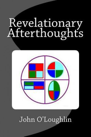 Kniha Revelationary Afterthoughts John O'Loughlin