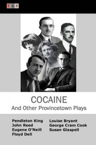 Carte Cocaine And Other Provincetown Plays Pendleton King