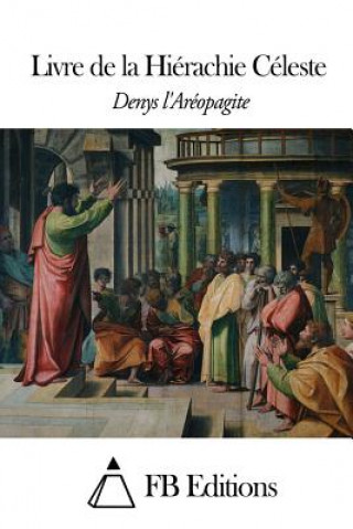 Βιβλίο Livre de la Hiérachie Céleste Denys L'Areopagite