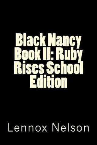 Buch Black Nancy Book II: Ruby Rises School Edition Lennox Nelson