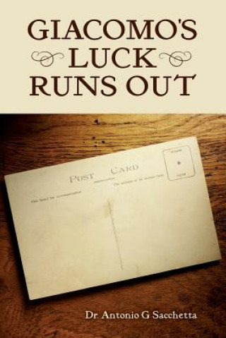 Книга Giacomo's Luck Runs Out Dr Antonio G Sacchetta