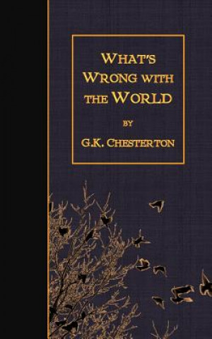 Kniha What's Wrong with the World G. K. Chesterton