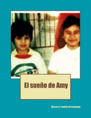 Kniha El sue?o de Amy Maritza Yudith Arredondo