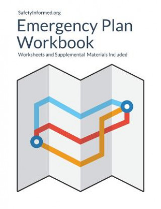 Knjiga SafetyInformed.org's Emergency Plan Workbook Steve R Dutro