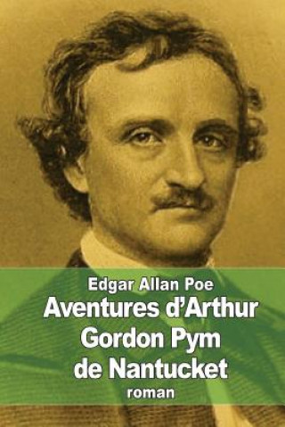 Book Aventures d'Arthur Gordon Pym de Nantucket Edgar Allan Poe