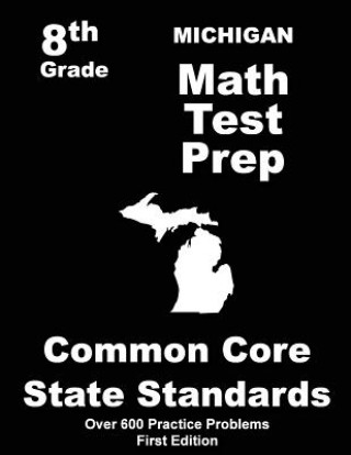 Carte Michigan 8th Grade Math Test Prep: Common Core Learning Standards Teachers' Treasures