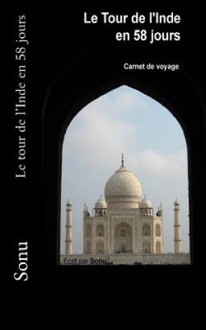 Kniha Le Tour de l'Inde En 58 Jours Sonu