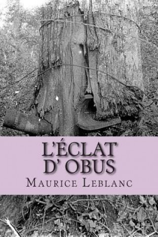 Könyv L'eclat d' obus M Maurice LeBlanc
