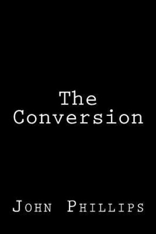 Knjiga The Conversion Mr John Michael Phillips