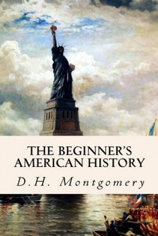 Book The Beginner's American History D H Montgomery