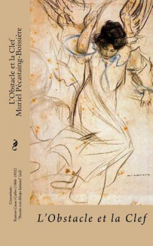 Libro L'Obstacle et la Clef Muriel Pecastaing-Boissiere