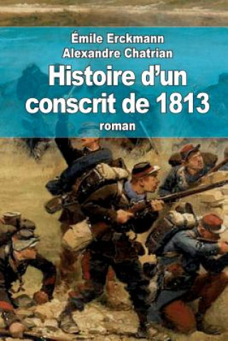 Knjiga Histoire d'un conscrit de 1813 Emile Erckmann