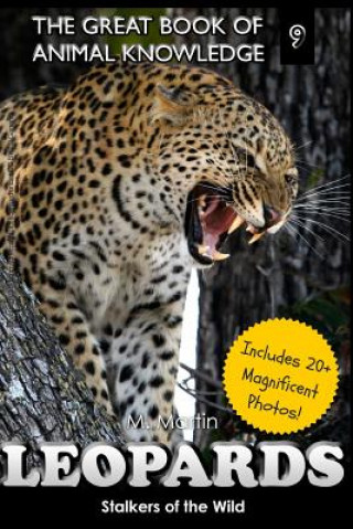 Carte Leopards: Stalkers of the Wild (includes 20+ magnificent photos!) M Martin