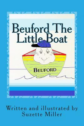 Knjiga Beuford The Little Boat Suzette M Miller