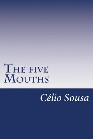 Knjiga The five Mouths Celio Neri Sousa