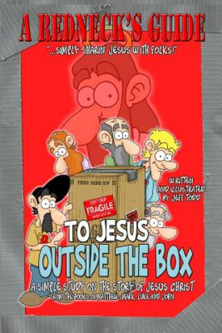 Kniha A Redneck's Guide To Jesus Outside The Box Jeff Todd