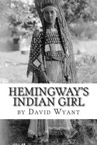 Carte Hemingway's Indian Girl David Wyant