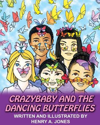 Книга Crazybaby and the Dancing Butterflies MR Henry a Jones