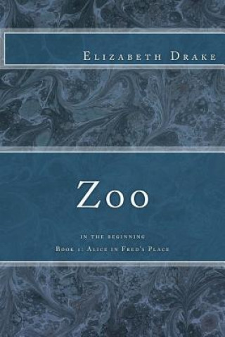 Buch Zoo: in the beginning Elizabeth Drake