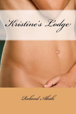 Könyv Kristine's Lodge Roland Abah