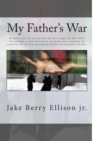 Libro My Father's War MR Jake Berry Ellison Jr