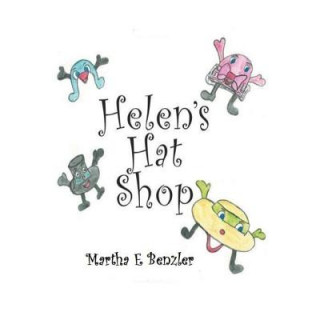 Kniha Helen's Hat Shop Miss Martha E Benzler