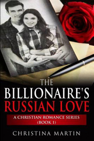 Книга The Billionaire's Russian Love Christina Martin