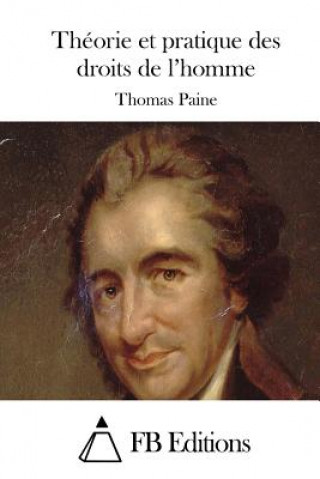 Kniha Théorie et pratique des droits de l'homme Thomas Paine