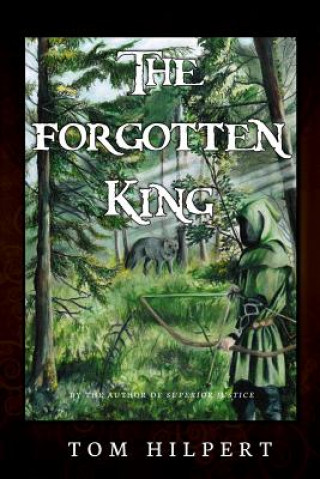 Knjiga The Forgotten King Tom Hilpert