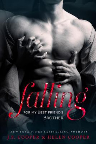 Book Falling For My Best Friend's Brother J S Cooper