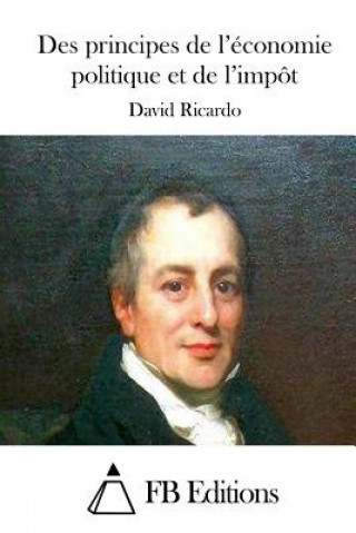 Kniha Des principes de l'économie politique et de l'impôt David Ricardo